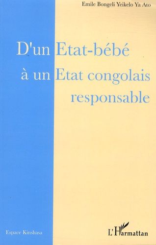 Emprunter D'un Etat-bébé à un Etat congolais responsable livre