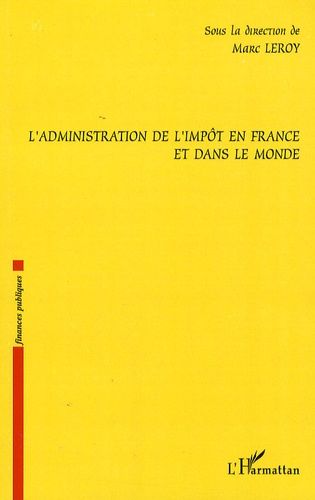 Emprunter L'administration de l'impôt en France et dans le monde livre