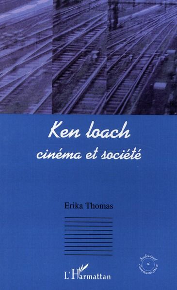 Emprunter Ken loach : cinéma et société livre