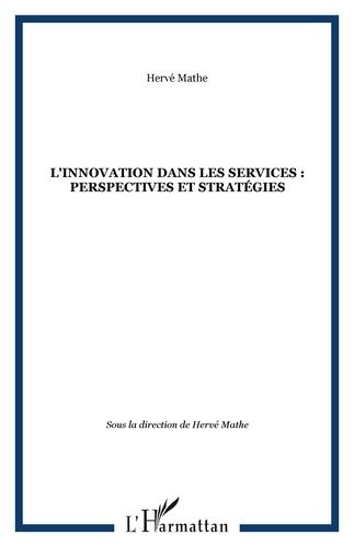 Emprunter L'innovation dans les services : perspectives et stratégies livre