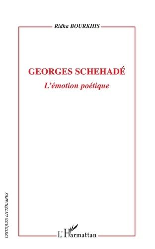 Emprunter Georges Schehadé. L'émotion poétique livre