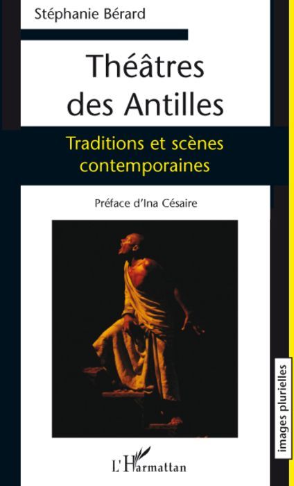 Emprunter Théâtres des Antilles. Traditions et scènes contemporaines livre