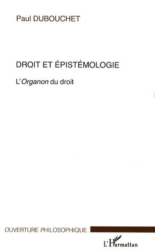 Emprunter Droit et épistémologie. L'Organon du droit livre