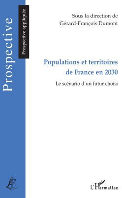 Emprunter Populations et territoires de France en 2030. Le scénario d'un futur choisi livre