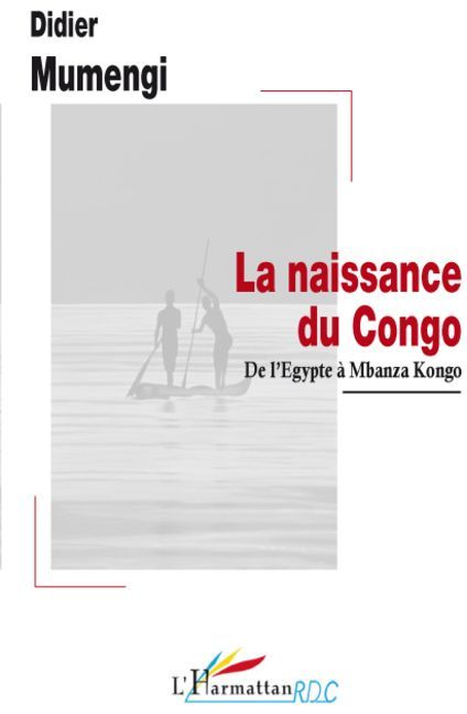 Emprunter La naissance du Congo. De l'Egypte à Mbanza Kongo livre