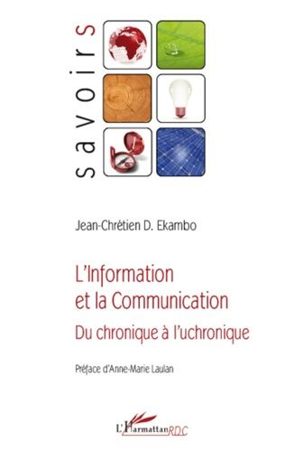 Emprunter L'information et la communication. Du chronique à l'uchronique livre