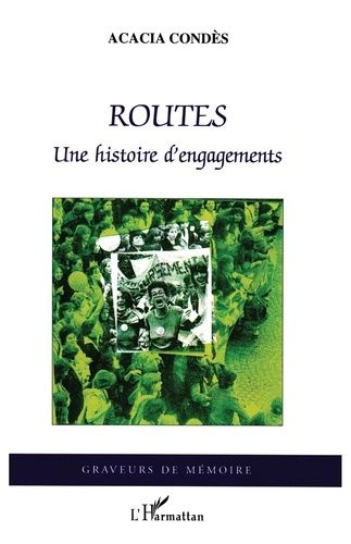 Emprunter Routes. Une histoire d'engagements livre