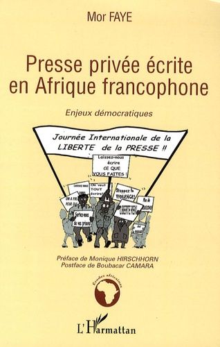 Emprunter Presse privée écrite en Afrique francophone. Enjeux démocratiques livre