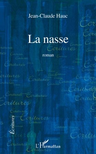 Emprunter La nasse. Roman livre