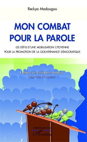 Emprunter Mon combat pour la parole. Les défis d'une mobilisation citoyenne pour la promotion de la gouvernanc livre