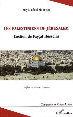 Emprunter Les Palestiniens de Jérusalem. L'action de Fayçal Husseini livre