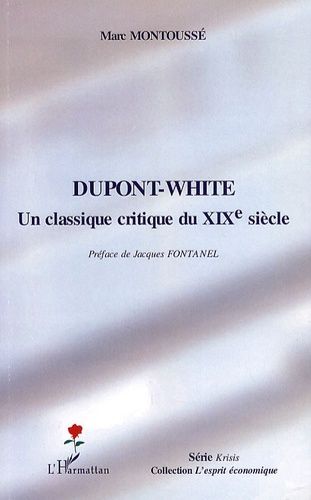 Emprunter Dupont- White : un classique critique au 19e siècle livre