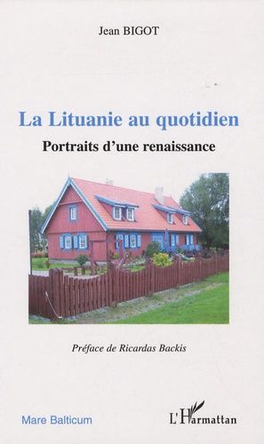 Emprunter La Lituanie au quotidien. Portraits d'une renaissance livre