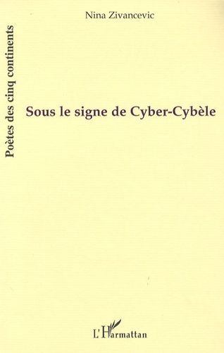 Emprunter Sous le signe de Cyber-Cybèle livre