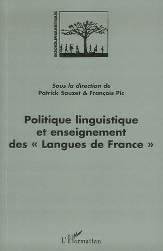 Emprunter Politique linguistique et enseignement des langues de France livre