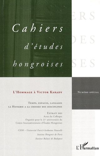 Emprunter Cahiers d'études hongroises Numéro spécial 2009 : L'Hommage à Victor Karady livre