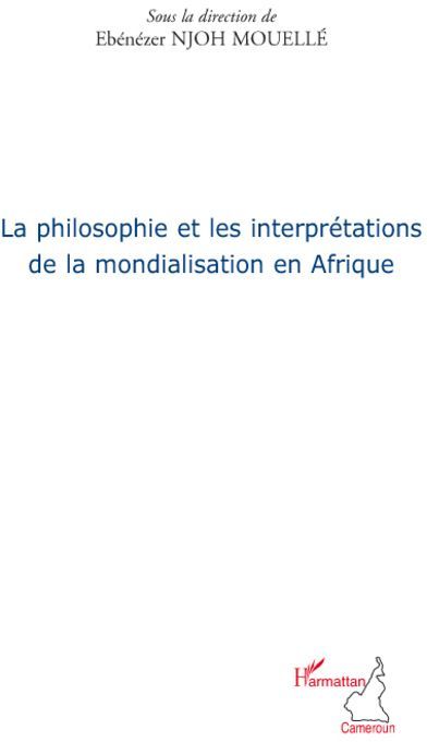 Emprunter La philosophie et les interprétations de la mondialisation en Afrique livre