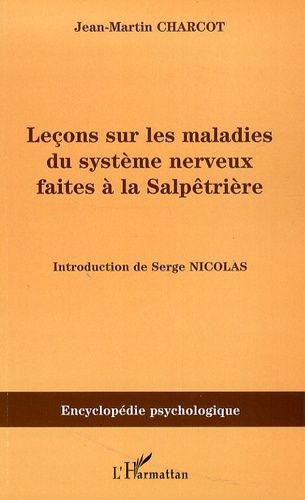 Emprunter Leçons sur les maladies du système nerveux faites à la Salpêtrière livre