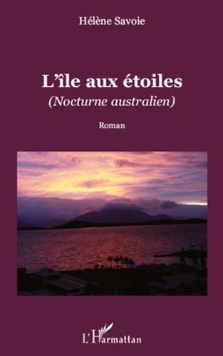 Emprunter L'île aux étoiles. (nocturne australien) - Roman livre