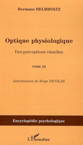 Emprunter Optique physiologique. Tome 3, Des perceptions visuelles (1866-1867) livre