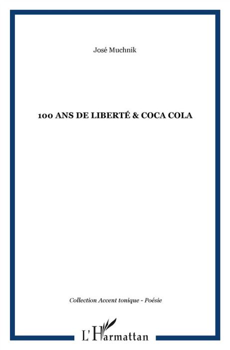 Emprunter 100 ans de liberté & coca cola livre