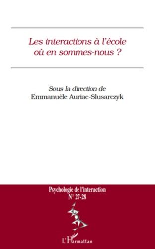 Emprunter Psychologie de l'interaction N° 27-28 : Les interactions à l'école où en sommes-nous ? livre