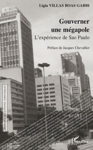 Emprunter Gouverner une mégapole. L'expérience de Sao Paulo livre