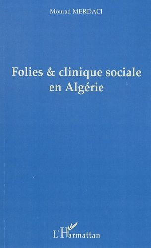 Emprunter Folies & clinique sociale en Algérie livre