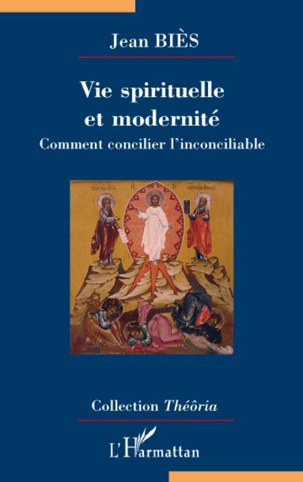 Emprunter Vie spirituelle et modernité. Comment concilier l'inconciliable livre