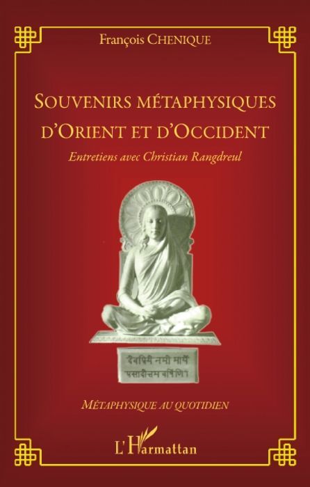 Emprunter Souvenirs métaphysiques d'Orient et d'Occident. Entretiens avec Christian Rangdreul livre