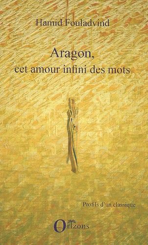 Emprunter Aragon, cet amour infini des mots livre