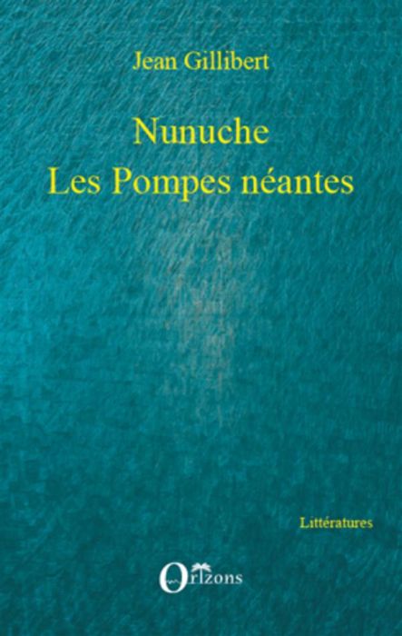 Emprunter Nunuche - Les Pompes néantes livre