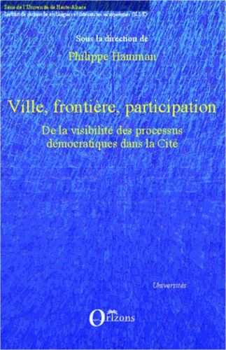 Emprunter Ville, frontière, participation. De la visibilité des processus démocratiques dans la Cité livre