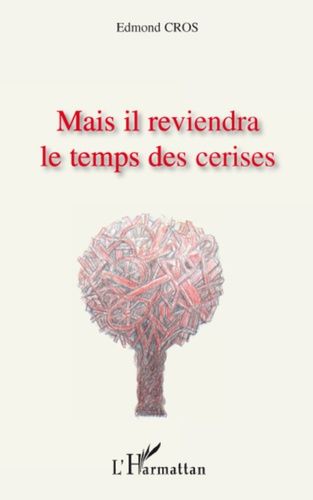 Emprunter Mais il reviendra le temps des cerises livre