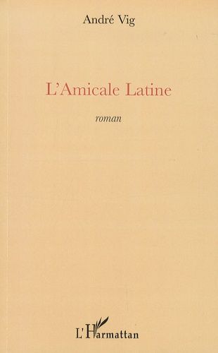 Emprunter L'Amicale Latine livre