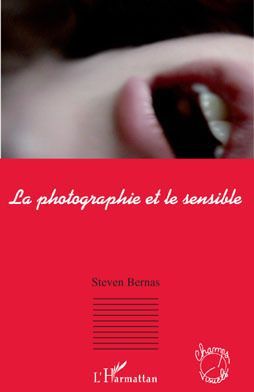 Emprunter La photographie et le sensible. Les enjeux du sensible dans la représentation livre