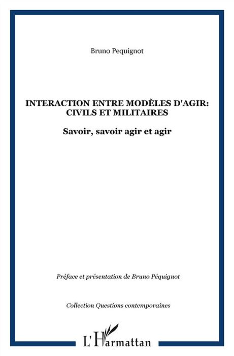 Emprunter Interaction entre modèles d'agir : civils et militaires. Savoir, savoir agir et agir %3B Cahiers du sé livre