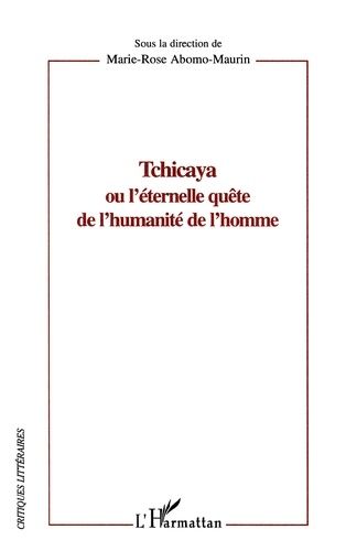 Emprunter Tchicaya ou l'éternelle quête de l'humanité de l'homme livre