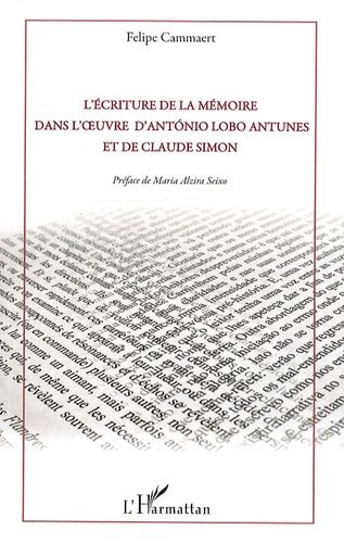 Emprunter L'écriture de la mémoire dans l'oeuvre d'Antonio Lobo Antunes et de Claude Simon livre