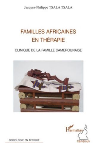 Emprunter Familles africaines en thérapie. Clinique de la famille camerounaise livre