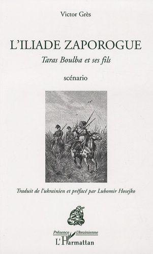 Emprunter L'iliade zaporogue. Taras Boulba et ses fils livre