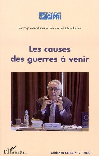 Emprunter Cahier du GIPRI N° 7/2009 : Les causes de guerres à venir livre