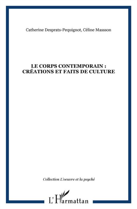 Emprunter Le corps contemporain : créations et faits de culture livre