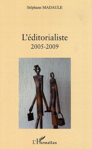 Emprunter L'éditorialiste 2005-2009 livre