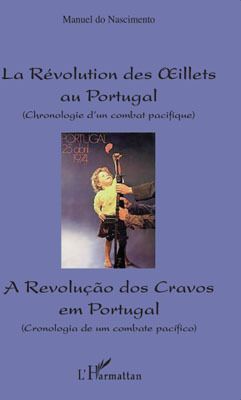 Emprunter La Révolution des Oeillets au Portugal. Chronologie d'un combat pacifique, édition bilingue livre