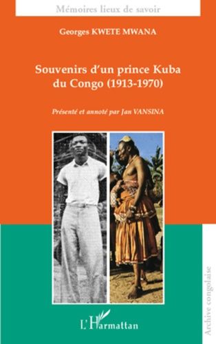 Emprunter Souvenirs d'un prince Kuba du Congo (1913-1970) livre