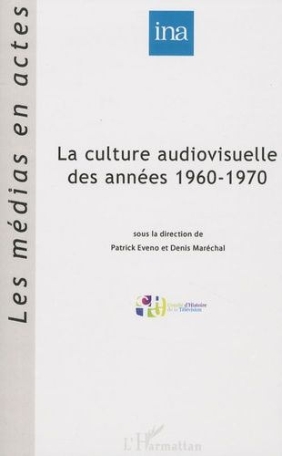 Emprunter La culture audiovisuelle des années 1960-1970 livre