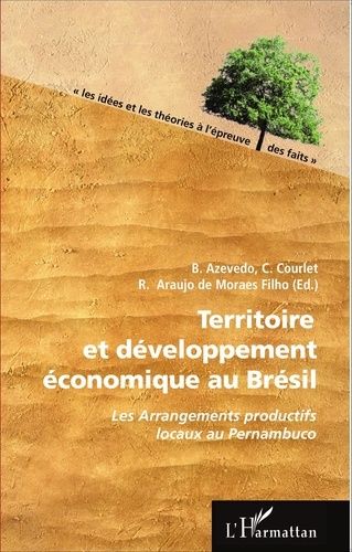 Emprunter Territoire et développement économique au Brésil. Les Arrangements productifs locaux au Pernambuco livre