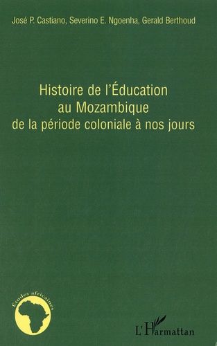 Emprunter Histoire de l'Education au Mozambique de la période coloniale à nos jours livre