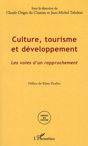 Emprunter Culture, tourisme et développement. Les voies d'un développement livre